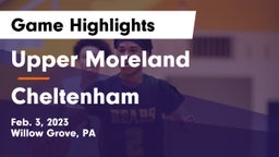 Upper Moreland  vs Cheltenham  Game Highlights - Feb. 3, 2023