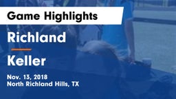 Richland  vs Keller  Game Highlights - Nov. 13, 2018