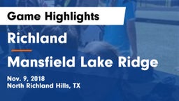 Richland  vs Mansfield Lake Ridge Game Highlights - Nov. 9, 2018