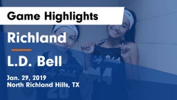 Richland  vs L.D. Bell Game Highlights - Jan. 29, 2019