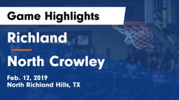 Richland  vs North Crowley  Game Highlights - Feb. 12, 2019