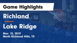 Richland  vs Lake Ridge  Game Highlights - Nov. 15, 2019