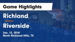 Richland  vs Riverside  Game Highlights - Jan. 12, 2018