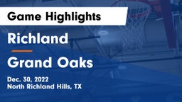 Richland  vs Grand Oaks Game Highlights - Dec. 30, 2022