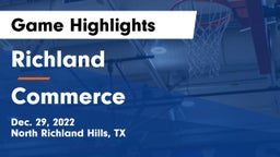 Richland  vs Commerce Game Highlights - Dec. 29, 2022