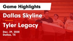 Dallas Skyline  vs Tyler Legacy  Game Highlights - Dec. 29, 2020