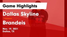 Dallas Skyline  vs Brandeis  Game Highlights - Nov. 19, 2021