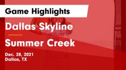 Dallas Skyline  vs Summer Creek  Game Highlights - Dec. 28, 2021
