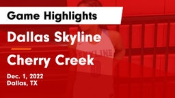 Dallas Skyline  vs Cherry Creek  Game Highlights - Dec. 1, 2022