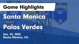 Santa Monica  vs Palos Verdes  Game Highlights - Jan. 24, 2023