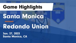 Santa Monica  vs Redondo Union  Game Highlights - Jan. 27, 2023