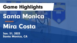 Santa Monica  vs Mira Costa  Game Highlights - Jan. 31, 2023