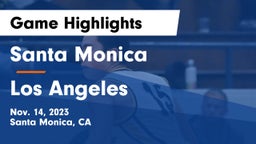 Santa Monica  vs Los Angeles  Game Highlights - Nov. 14, 2023