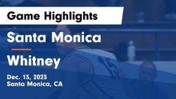 Santa Monica  vs Whitney Game Highlights - Dec. 13, 2023