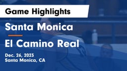 Santa Monica  vs El Camino Real Game Highlights - Dec. 26, 2023