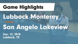 Lubbock Monterey  vs San Angelo Lakeview Game Highlights - Jan. 12, 2018