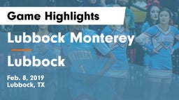 Lubbock Monterey  vs Lubbock  Game Highlights - Feb. 8, 2019