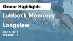 Lubbock Monterey  vs Longview  Game Highlights - Dec. 5, 2019