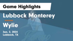Lubbock Monterey  vs Wylie  Game Highlights - Jan. 2, 2024