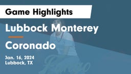 Lubbock Monterey  vs Coronado  Game Highlights - Jan. 16, 2024