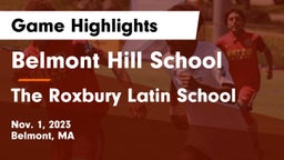 Belmont Hill School vs The Roxbury Latin School Game Highlights - Nov. 1, 2023