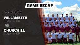 Recap: Willamette  vs. Churchill  2016