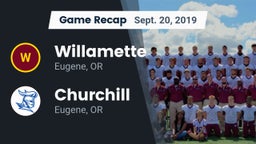Recap: Willamette  vs. Churchill  2019