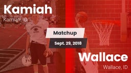 Matchup: Kamiah vs. Wallace  2018