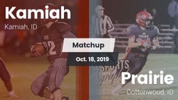 Matchup: Kamiah vs. Prairie  2019
