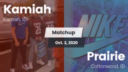 Matchup: Kamiah vs. Prairie  2020