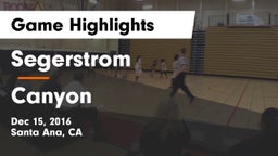 Segerstrom  vs Canyon Game Highlights - Dec 15, 2016