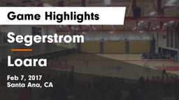 Segerstrom  vs Loara Game Highlights - Feb 7, 2017