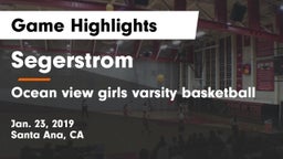 Segerstrom  vs Ocean view  girls varsity basketball  Game Highlights - Jan. 23, 2019