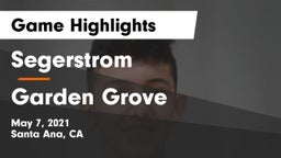 Segerstrom  vs Garden Grove  Game Highlights - May 7, 2021
