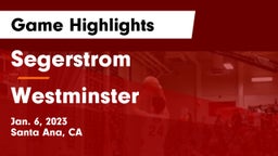 Segerstrom  vs Westminster  Game Highlights - Jan. 6, 2023