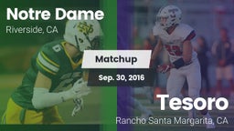 Matchup: Notre Dame High vs. Tesoro  2016