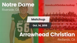 Matchup: Notre Dame High vs. Arrowhead Christian  2016