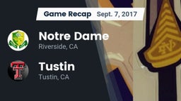 Recap: Notre Dame  vs. Tustin  2017
