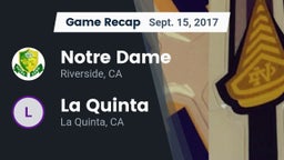 Recap: Notre Dame  vs. La Quinta  2017