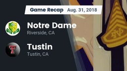 Recap: Notre Dame  vs. Tustin  2018