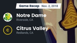 Recap: Notre Dame  vs. Citrus Valley  2018