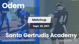 Matchup: Odem  vs. Santa Gertrudis Academy 2017