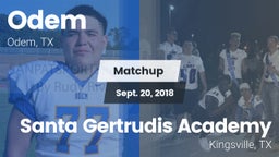Matchup: Odem  vs. Santa Gertrudis Academy 2018