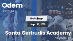 Matchup: Odem  vs. Santa Gertrudis Academy 2019