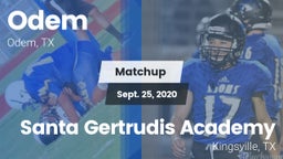 Matchup: Odem  vs. Santa Gertrudis Academy 2020