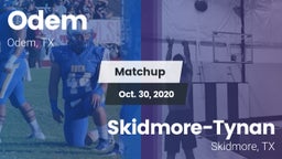 Matchup: Odem  vs. Skidmore-Tynan  2020