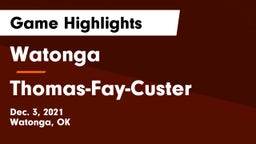 Watonga  vs Thomas-Fay-Custer  Game Highlights - Dec. 3, 2021