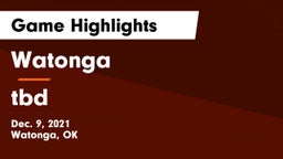 Watonga  vs tbd Game Highlights - Dec. 9, 2021