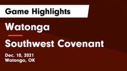 Watonga  vs Southwest Covenant  Game Highlights - Dec. 10, 2021