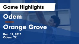 Odem  vs Orange Grove  Game Highlights - Dec. 12, 2017